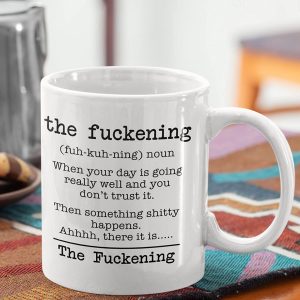 The 'Fuckening' Mug